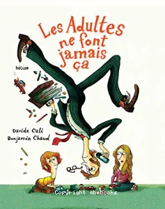 Les Adultes ne font jamais ça