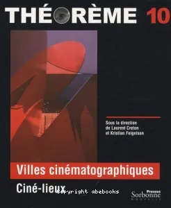 Villes cinématographiques : Ciné-lieux