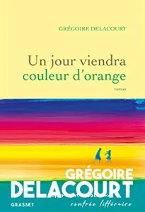 Un jour viendra couleur d'orange