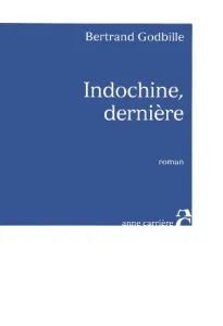 Indochine, dernière