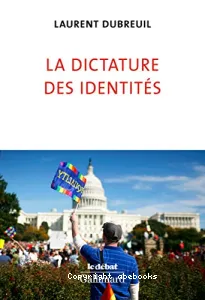 La dictature des identités