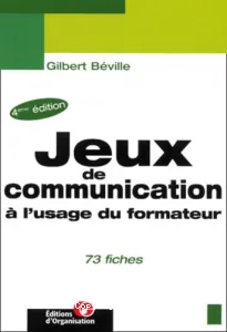 Jeux de communication à l'usage du formateur