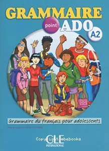 Grammaire du français pour adolescents A2
