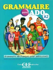 Grammaire du français pour adolescents A2