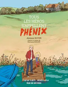 Tous les héros s'appellent Phénix