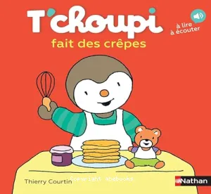 T'choupi fait des crêpes