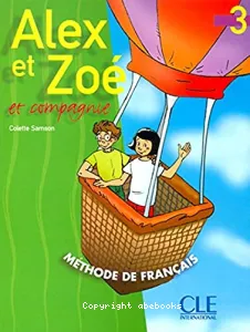 Alex et Zoé et compagnie 3