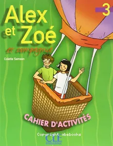 Alex et Zoé et compagnie 3