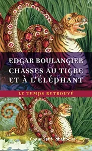 Chasses au tigre et à l'éléphant