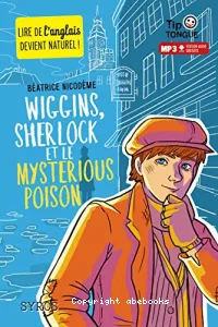 Wiggins, Sherlock et le mysterious poison