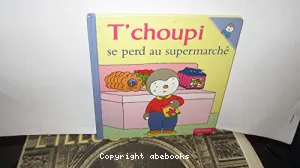 T'choupi se perd au supermarché