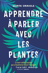 Apprendre à parler avec les plantes