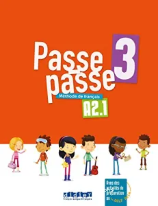 Passe-passe 3 - Méthode de français A2.1