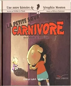 La petite soeur carnivore ou la maladie du mouton fou