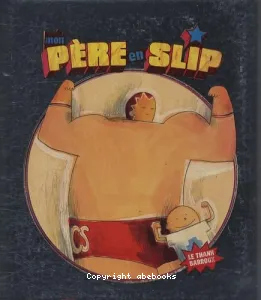 Mon père en slip