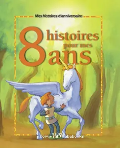 8 histoires pour mes 8 ans