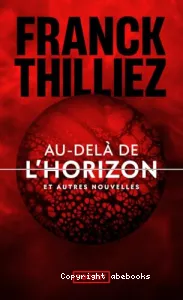 Au-delà de l'horizon et autres nouvelles