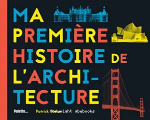 Ma première histoire de l'architecture