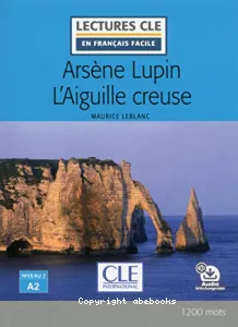 Arsène Lupin - L'aiguille creuse