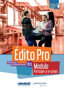 Français professionnel - Edito Pro B1