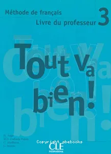 Tout va bien 3 ! - Méthode de français