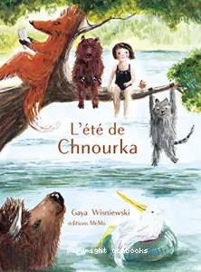 L'été de Chnourka