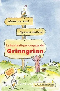 Le fantastique voyage de Grinngrinn
