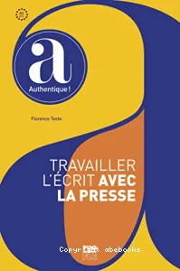 Travailler l'écrit avec la presse A2 et +