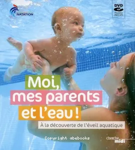 Moi, mes parents et l'eau !