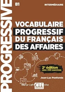 Vocabulaire progressif du français des affaires B1