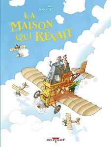 La maison qui rêvait