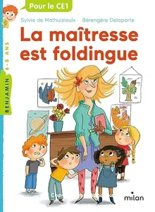 La maîtresse est foldingue