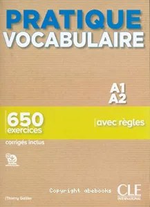 Pratique Vocabulaire A1/A2 - 650 exercices