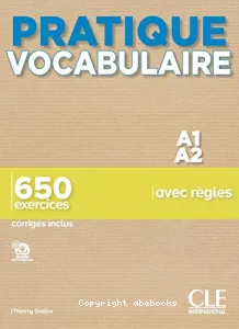 Pratique Vocabulaire A1/A2 - 650 exercices