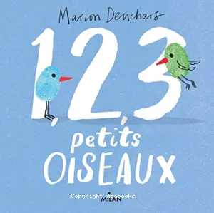 1,2,3 petits oiseaux