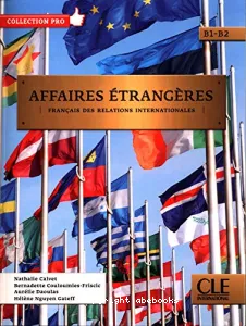 Affaires étrangères - Français des relations internationales B1-B2