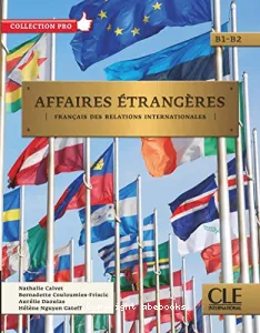 Affaires étrangères - Français des relations internationales B1-B2