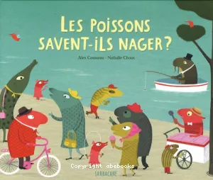 Les poissons savent-ils nager ?