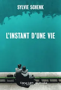 L'instant d'une vie