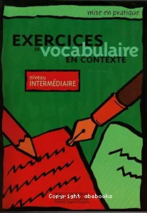 Exercices de vocabulaire en contexte - Niveau intermédiaire