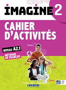 Imagine 2 - Cahier d'activités A2.1