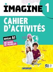 Imagine 1 - Cahier d'activités A1