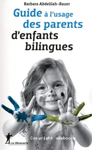 Guide à l'usage des parents d'enfants bilingues