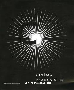 Cinéma français : 1895-2005