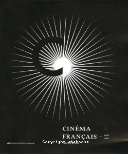 Cinéma français : 1895-2005