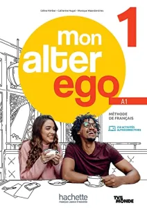 Mon alter ego - Méthode de français A1