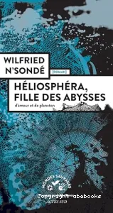 Héliosphéra, fille des abysses