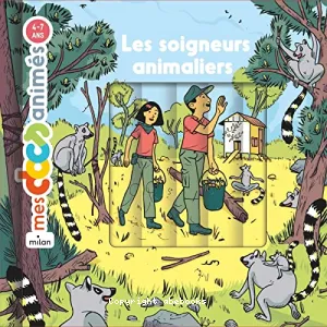 Les soigneurs animaliers