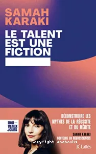 Le talent est une fiction