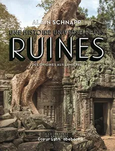 Une histoire universelle des ruines